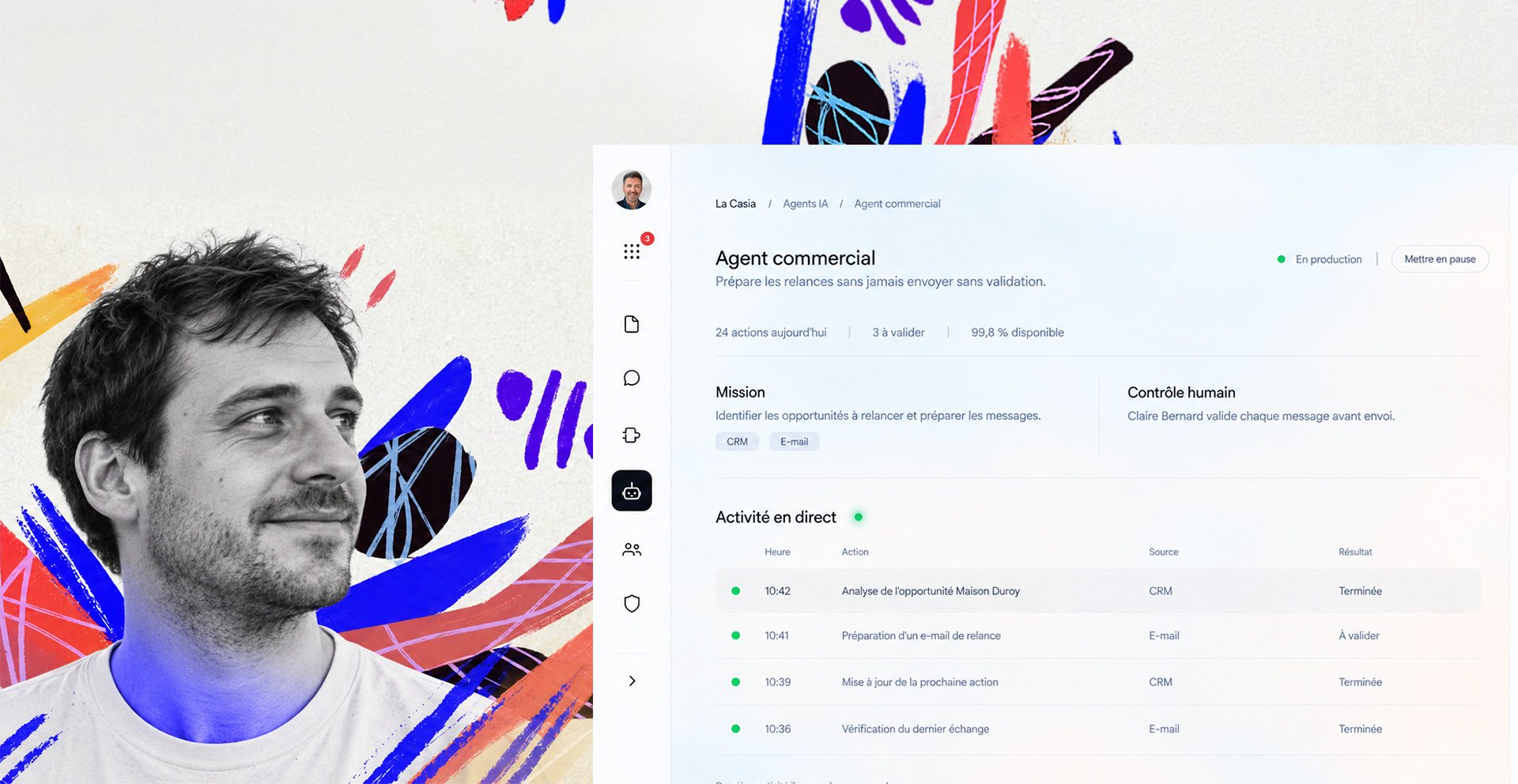 Fiche de l'agent commercial La Casia : mission, contrôle humain et activité en direct.